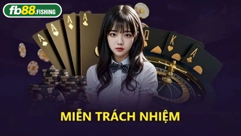 Chính sách miễn trách nhiệm quy định tại FB88