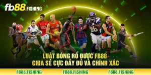 Luật bóng rổ được FB88 chia sẻ cực đầy đủ và chính xác
