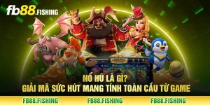 Nổ hũ là gì? Giải mã sức hút mang tính toàn cầu từ game