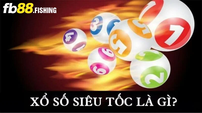 Tìm hiểu về xổ số siêu tốc tại FB88